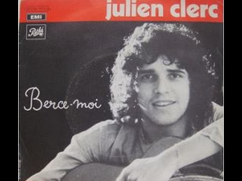 Videoclip de Berce moi — Julien Clerc