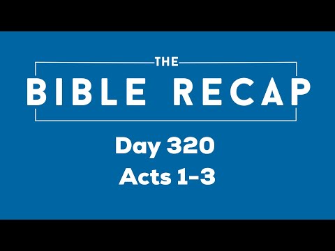 Day 320 (Acts 1-3)