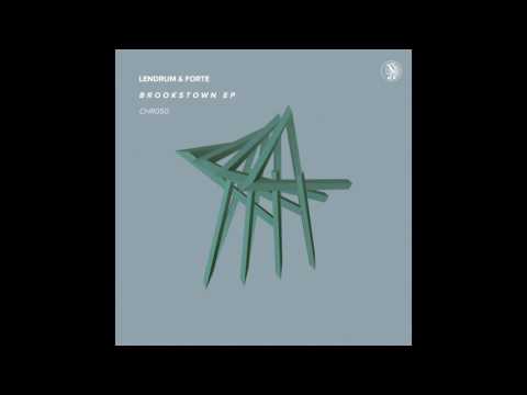 Lendrum & Forté - Brookstown (Original Mix)