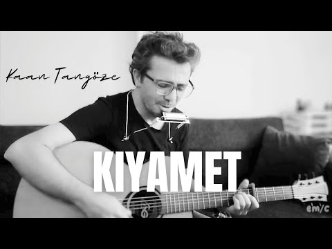 Kıyamet - Kaan Tangöze / Cover & Akor