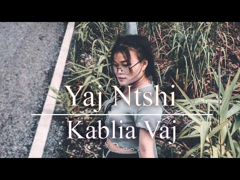 Yaj Ntshi cover Kablia Vaj🖤