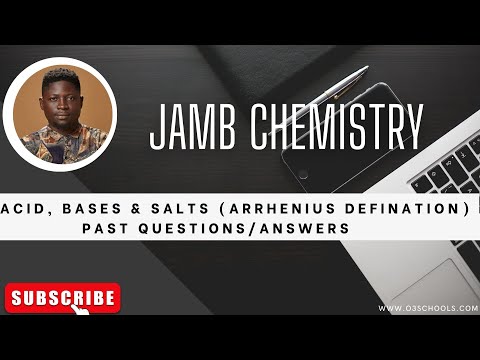 JAMB/WAEC Chemistry 2026 EP 40 - Definition of Acids/Bases by Svante Arrhenius + Free Past Questions