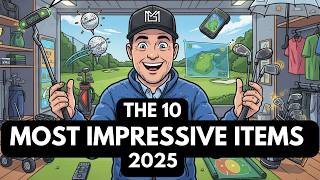 THE THINGS THAT HAVE IMPRESSED US MOST IN GOLF EQUIPMENT IN 2025