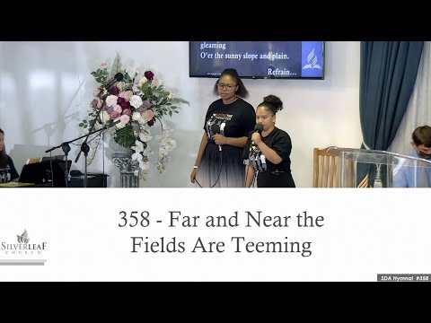 Far and Near the Fields are Teeming  - 359 SDA Hymnal