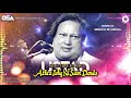 Athra Ishq Ni Saon Denda Nusrat Fateh Ali Khan Complete Full Version OSA Worldwide