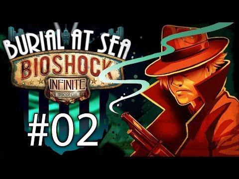 Bioshock Infinite Burial At Sea DLC (Episode 1) Gameplay / Walkthrough w/ SSoHPKC Part 2 - Action