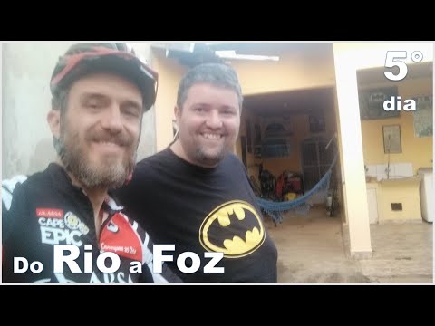 Do Rio a Foz no pedal - 5º dia