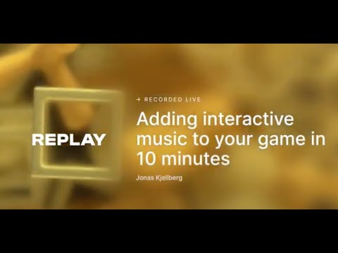 Adding interactive music to your game in 10 Minutes
