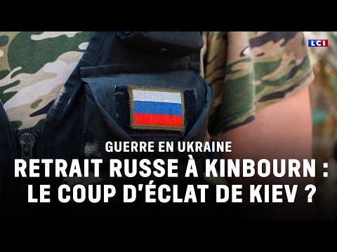 Retrait russe à Kinbourn : le coup d'éclat de Kiev ?｜LCI