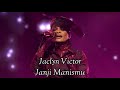 Jaclyn Victor - Janji Manismu | GV All Stars K1