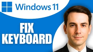 How To Fix Unresponsive Keyboard Keys On Laptop Windows 11