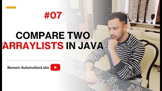 #7 - How to Compare Two ArrayLists in Java