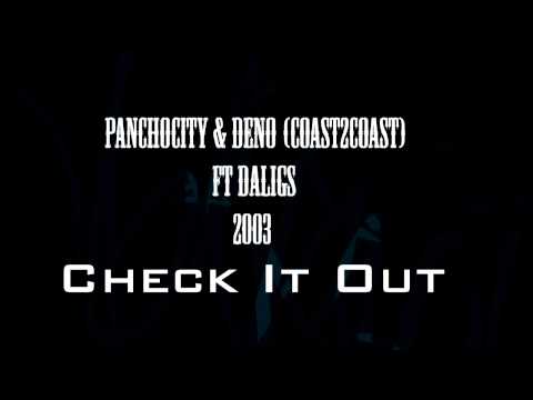 PanchoCity & Deno (Coast2Coast) ft Daligs & DJ Blount   Check It Out (2003)