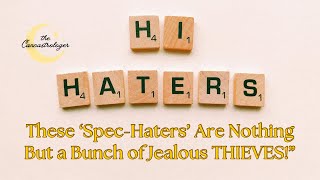 👀 “These ‘Spec-Haters’ Are Nothing But a Bunch of Jealous THIEVES!” 💔🧿
