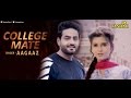 Aagaaz College Mate New Songs 2025 Punjabimusic Viralvideo College Newsong2025