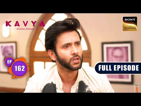 Conspiracy Against Adi | Kavya - Ek Jazbaa, Ek Junoon - Ep 162 | Full Episode | 7 May 2024