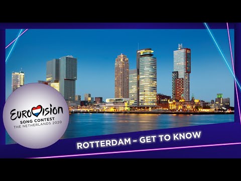 Eurovision 2020 - Rotterdam (Get To Know)