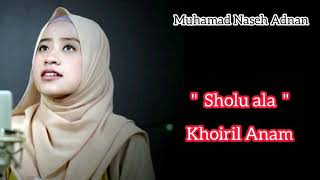 Download lagu Sholawat Merdu Sholu  ala Khoirul Anam Ai Khodijah Lirik mp3