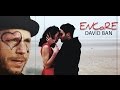 ENCORE - DAVID BAN - Clip Officiel 
