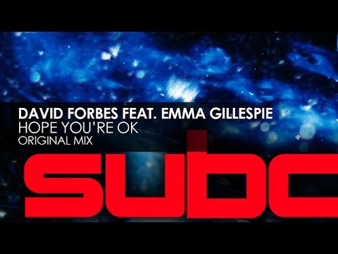 David Forbes featuring Emma Gillespie - Hope You're Ok