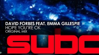 David Forbes featuring Emma Gillespie - Hope You're Ok