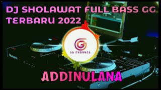 Download lagu DJ SHOLAWAT ADDINULANA FULLBASS mp3