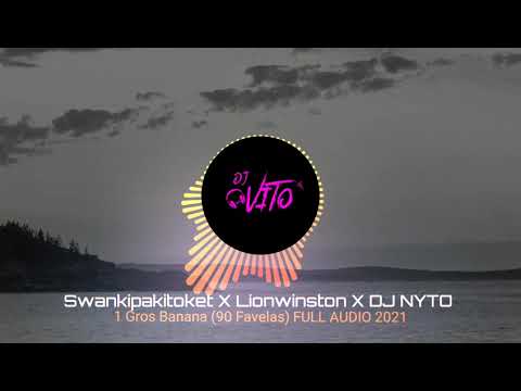 Swankipakitoket ✖ Lionwinston ✖ DJ NYTO - 1 Gros Banana (90 Favelas) FULL AUDIO 2021