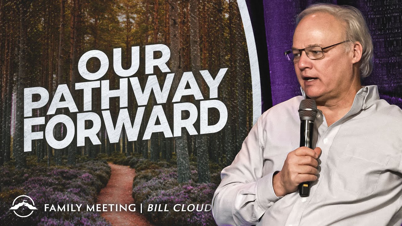 Our Pathway Forward | Bill Cloud | Jacob's Tent