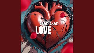 Mad Mad Love (Radio Edit)