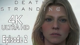 Death Stranding - Episode 2: Amelie Gameplay Walkthrough Part 2 No Commentary [4K]