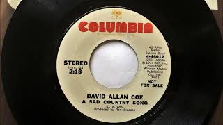 A Sad Country Song , David Allan Coe , 1974