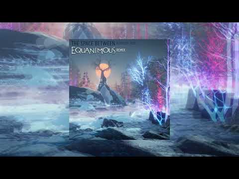 Random Rab - The Space Between (Equanimous Remix)