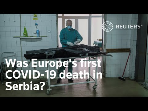 歐洲首例COVID-19死亡事件是在塞爾維亞？ (Was Europe's first COVID-19 death in Serbia?)