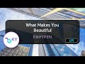 What Makes You Beautiful - ENHYPEN (KY.82837) / KY KARAOKE