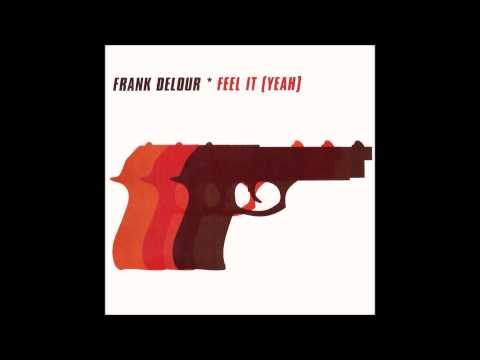 Frank Delour - Feel It (Yeah) (Soul Brotha Mix) (2000)