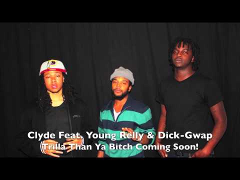 Clyde Feat. Young Relly & Dick-Gwap