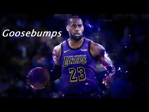 LeBron James Mix - "Goosebumps" - HVME