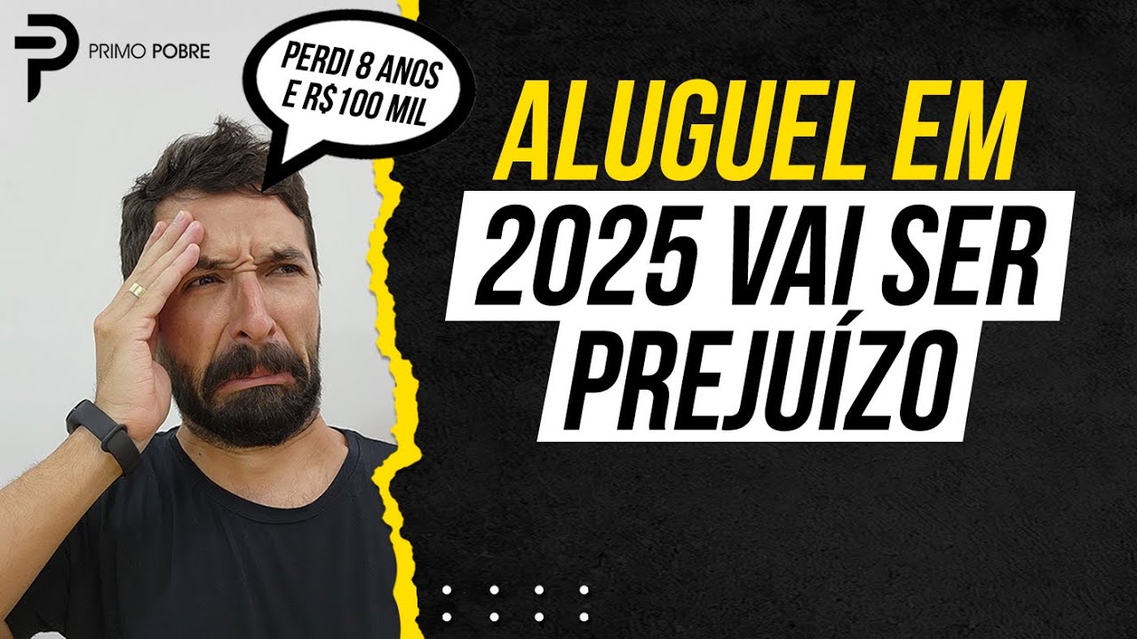 Os PREJUÍZOS do POBRE QUE VIVE DE ALUGUEL