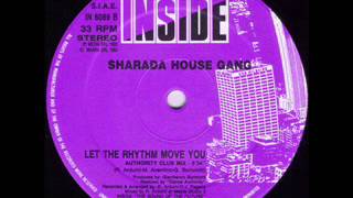 Sharada House Gang-Let The Rhythm Move You