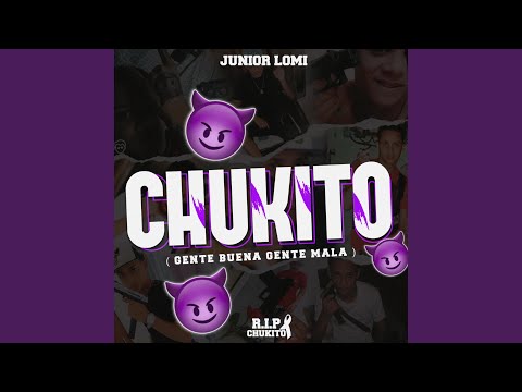 Chukito "Gente buena, Gente mala" (feat. Minayapunto5)