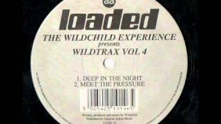 THE WILDCHILD EXPERIENCE - WildTrax VOL 4 - Meet The Pressure