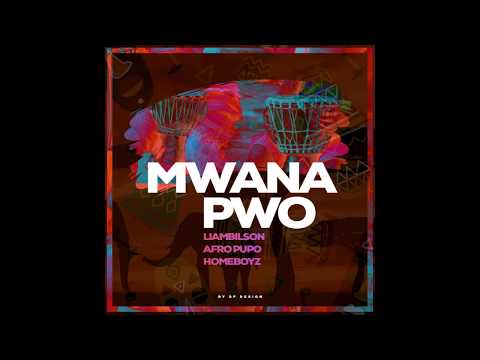 Liambilson'S X Afro Pupo X Homeboyz - Mwana Pwo [Angotuga] 2018