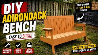 How to Build an Adirondack Style Bench