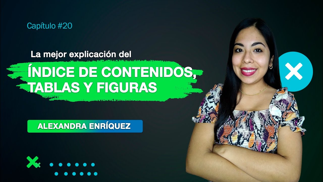 La mejor explicación del Índice de Contenidos, Tablas y Figuras | Clase 20