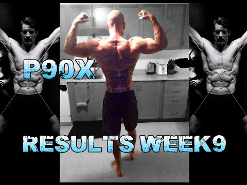 Week 9 End of Day 1, Round 2, P90X