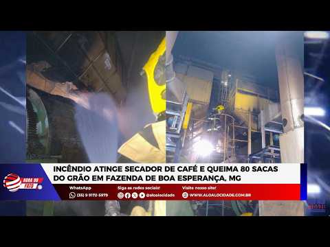 Incêndio atinge secador de café e queima 80 sacas do grão em fazenda de Boa Esperança, MG