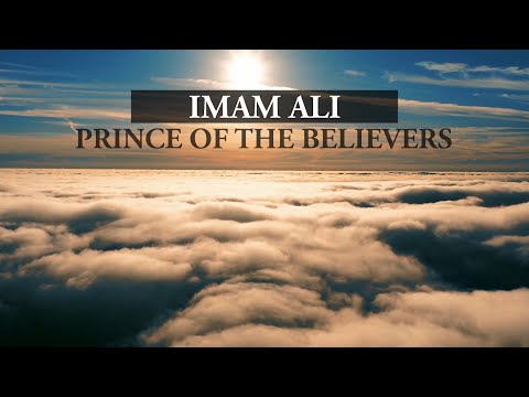 Imam Ali (as): The Prince of the Believers - Sayed Mohammad Baqer Qazwini | MYC