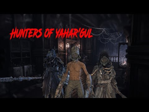 Bloodborne part 29 - The Yahar'gul Hunter Trio