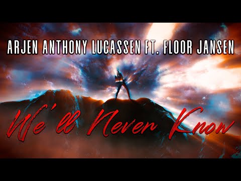 Arjen Anthony Lucassen - We'll Never Know (feat. Floor Jansen) (Official Lyric Video)