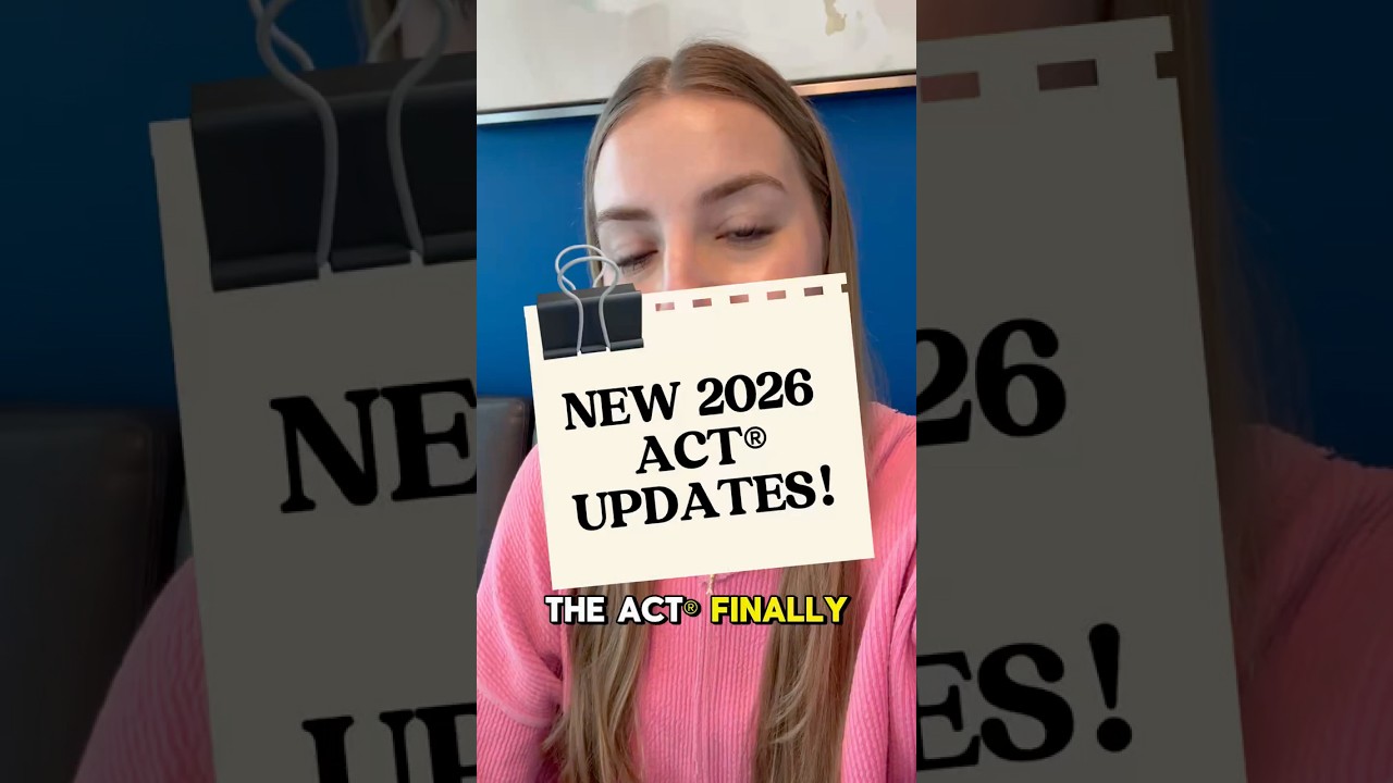 NEW 2026 ACT UPDATES